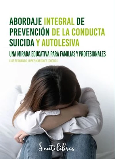 Abordaje integral de prevención de la conducta suicida y autolesiva