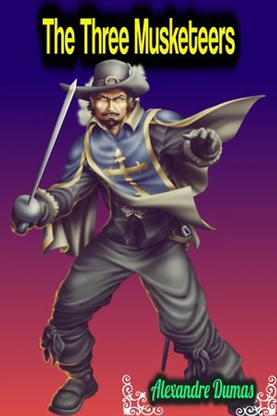 The Three Musketeers - Alexandre Dumas