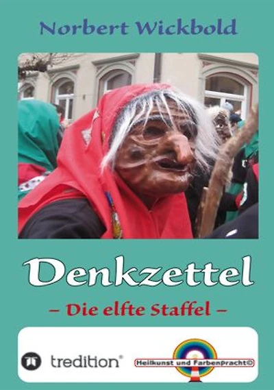 Norbert Wickbold Denkzettel 11: Die elfte Staffel