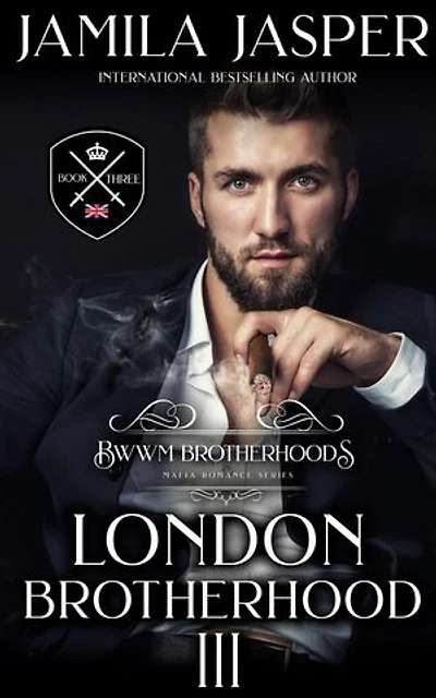 The London Brotherhood III: BWWM Romance Brotherhoods, #3