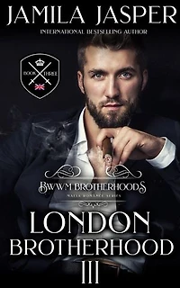 The London Brotherhood III: BWWM Romance Brotherhoods, #3