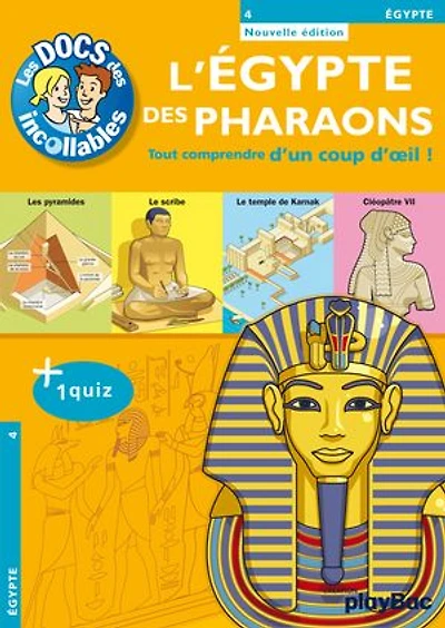 Les Incollables : L'Egypte des Pharaons: Tout comprendre d'un coup d'oeil !