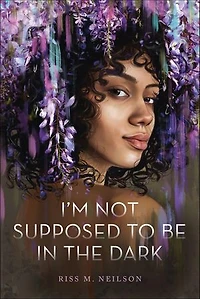 I'm Not Supposed to Be the Dark
