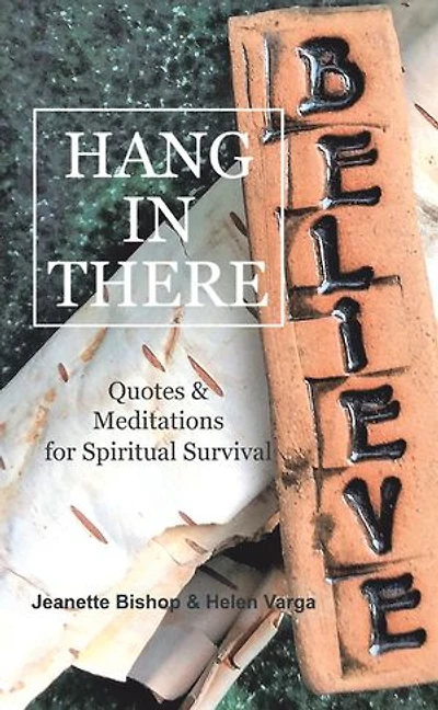 Hang There: Quotes & Meditations for Spiritual Survival