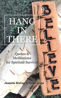 Hang There: Quotes & Meditations for Spiritual Survival