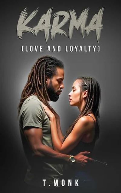 KARMA: (LOVE AND LOYALTY)