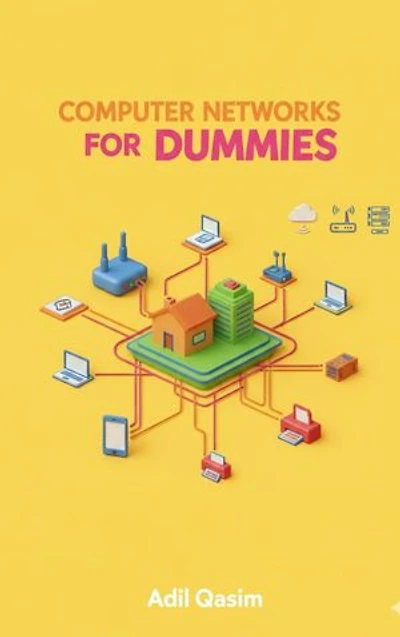 Computer Networks for Dummies