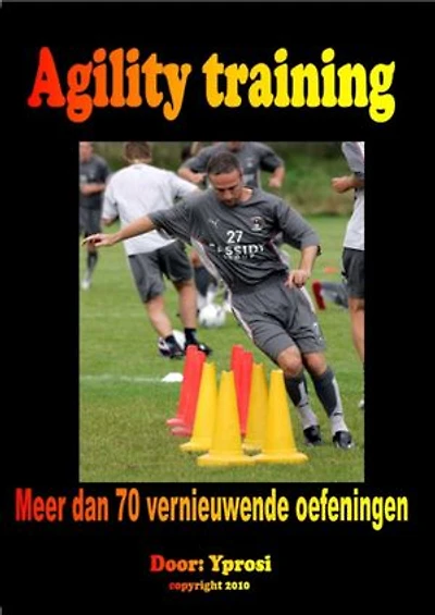 Agility Training: Meer dan 70 vernieuwende oefeningen