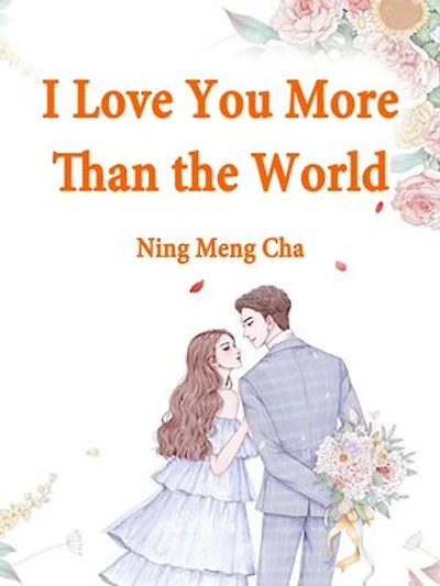 I Love You More Than the World: Volume 4