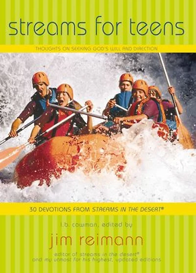 Streams for Teens: Thoughts on Seeking God’s Will and Direction