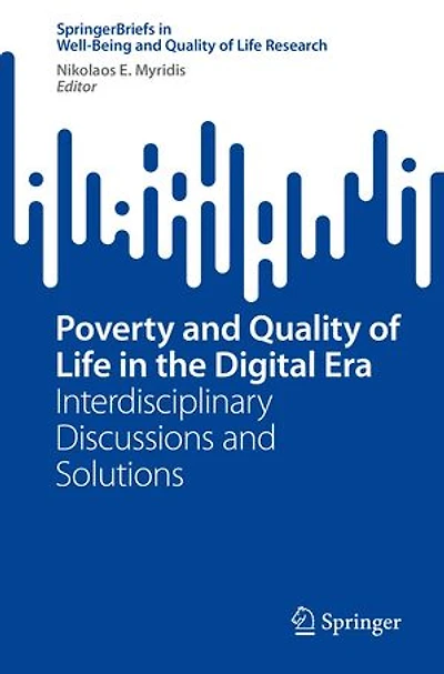 Poverty and Quality of Life the Digital Era: Interdisciplinary Discussions Solutions