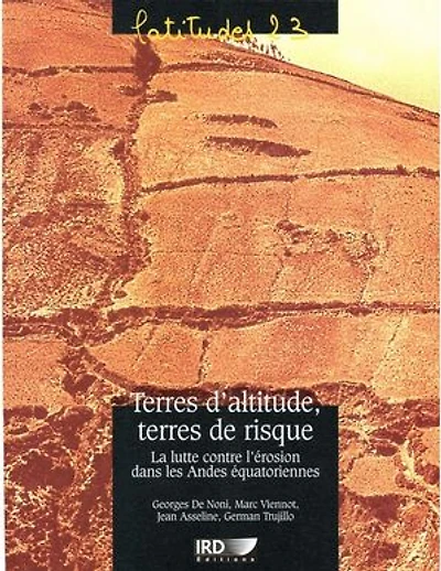Terres d’altitude, terres de risque: La lutte contre l’érosion dans les Andes équatoriennes