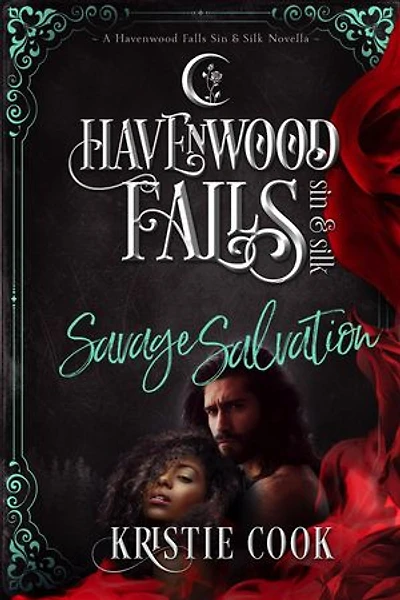 Savage Salvation: Havenwood Falls Sin & Silk, #6