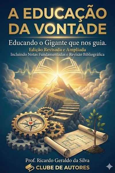A EDUCAÇÃO DA VONTADE