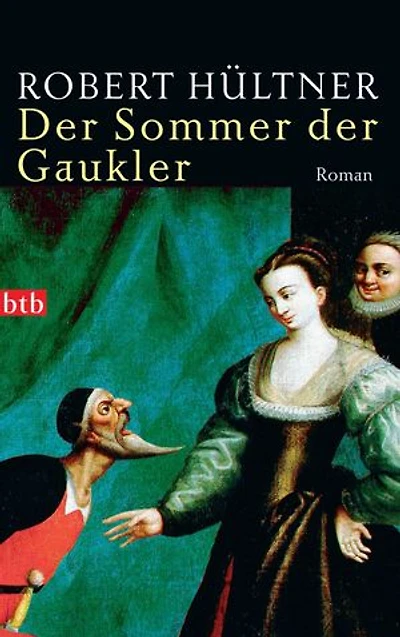 Der Sommer der Gaukler: Roman