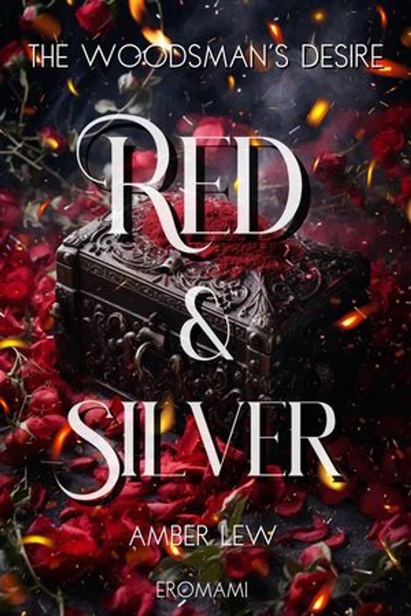 Red and Silver: The Woodsman's Desire: The Heart Of The Beast, #4