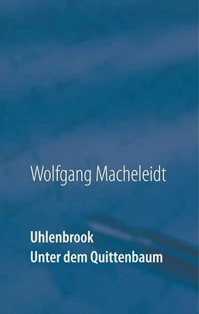 Uhlenbrook: unter dem Quittenbaum