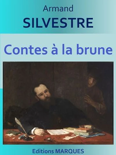 Contes à la brune: Texte intégral