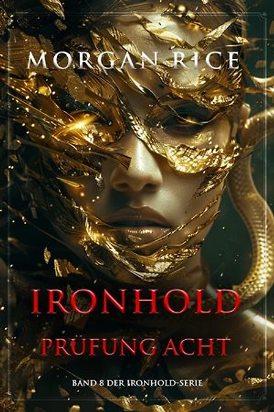 Ironhold: Prüfung Acht (Band 8 der Ironhold-Serie)