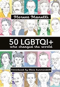 50 LGBTQI+ who changed the World