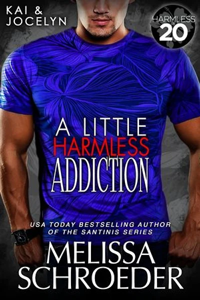 A Little Harmless Addiction: A Harmless World Novel