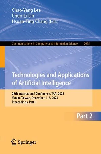 Technologies and Applications of Artificial Intelligence: 28th International Conference, TAAI 2023, Yunlin, Taiwan, December 1-2, Proceedings