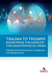 Trauma To Triumph: Rising From The Ashes Of Asian Financial Crisis