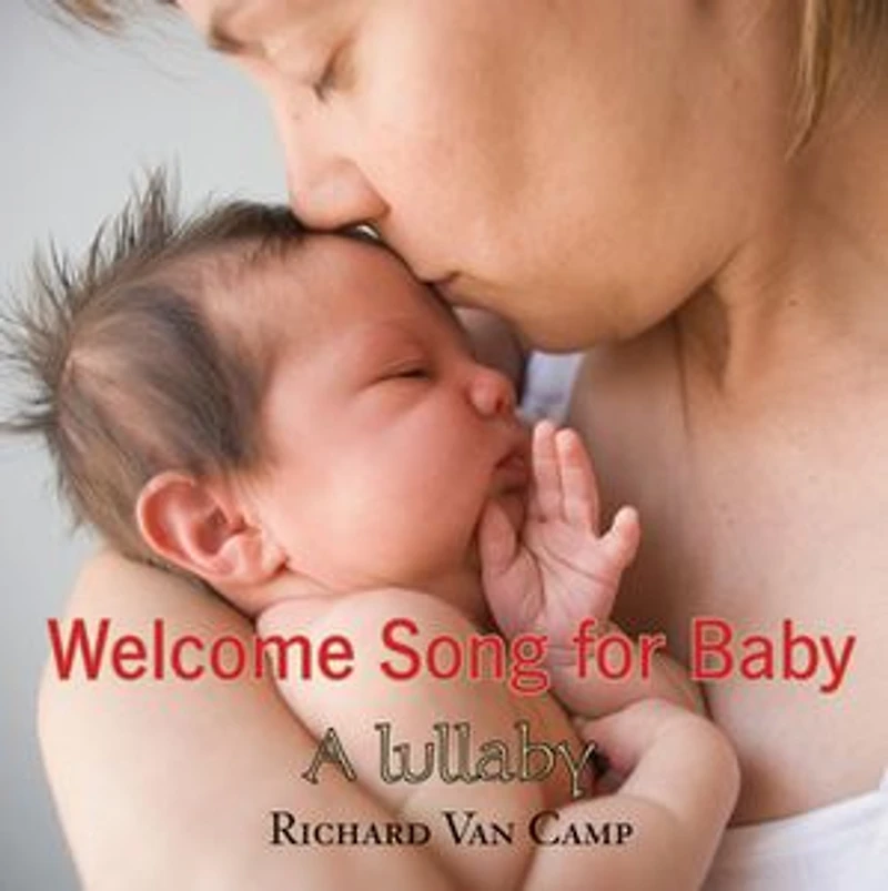 Welcome Song For Baby: A Lullaby Newborns