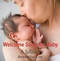 Welcome Song For Baby: A Lullaby Newborns