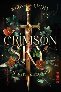 Crimson Sky – Die Seelenjägerin: Roman | Enemies-to-Lovers in der Welt der Fae