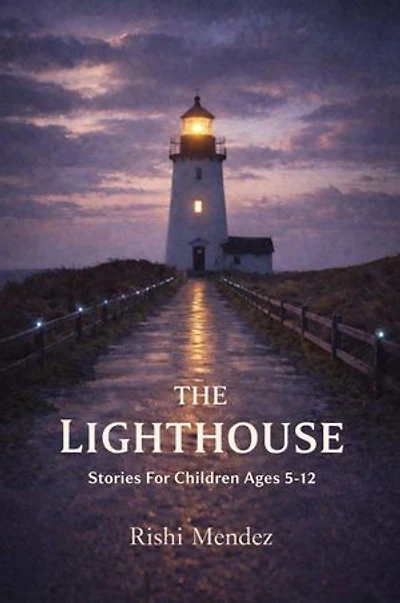 The Lighthouse Stories For Children Ages 5-12