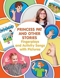 Princess Pat and Other Stories: Fingerplays and Activity Songs with Pictures