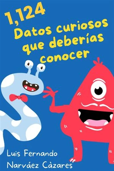 1,124 Datos Sobre El Mundo Que Deberías Conocer