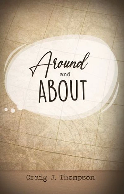 Around and About