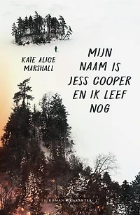 Mijn naam is Jess Cooper en ik leef nog