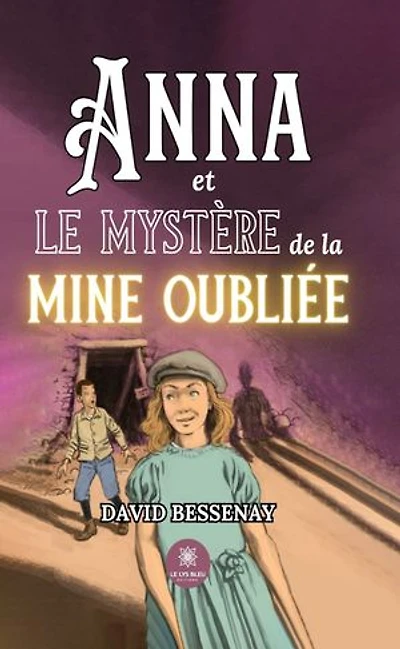 Anna et le mystère de la mine oubliée