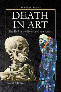 DEATH IN ART . The End in the Eyes of Great Artists: State of Art, #1