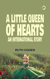 A Little Queen of Hearts: An International Story