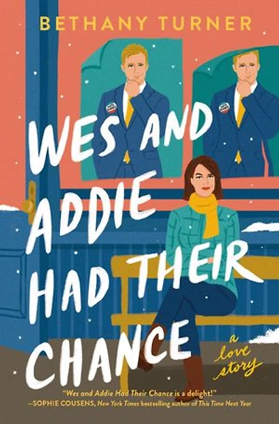 Wes and Addie Had Their Chance: A Left-at-the-Altar, Second-Chance, Rom-Com
