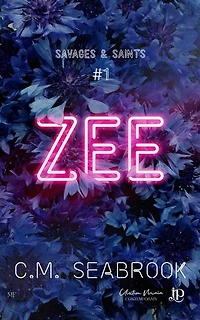 Zee: Savages & Saints #1