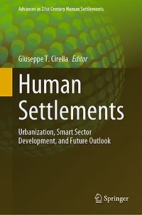 Human Settlements: Urbanization, Smart Sector Development, And Future Outlook