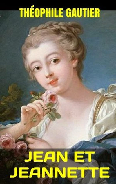 Jean et Jeannette: Texte intégral
