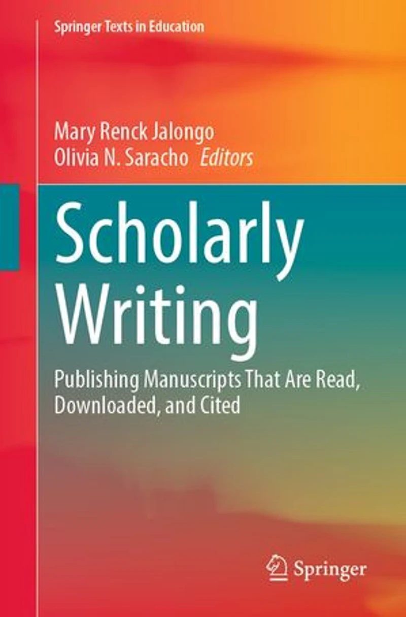 Scholarly Writing: Publishing Manuscripts That Are Read, Downloaded, and Cited