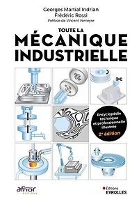 Toute la mécanique industrielle (TLMI): guide pratique illustré