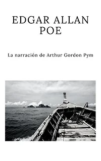 La narración de Arthur Gordon Pym