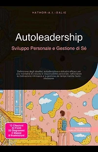 Autoleadership: Sviluppo Personale e Gestione di Sé