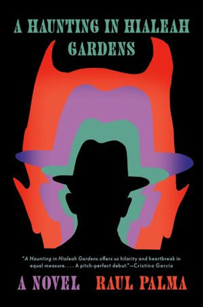 A Haunting Hialeah Gardens: Novel