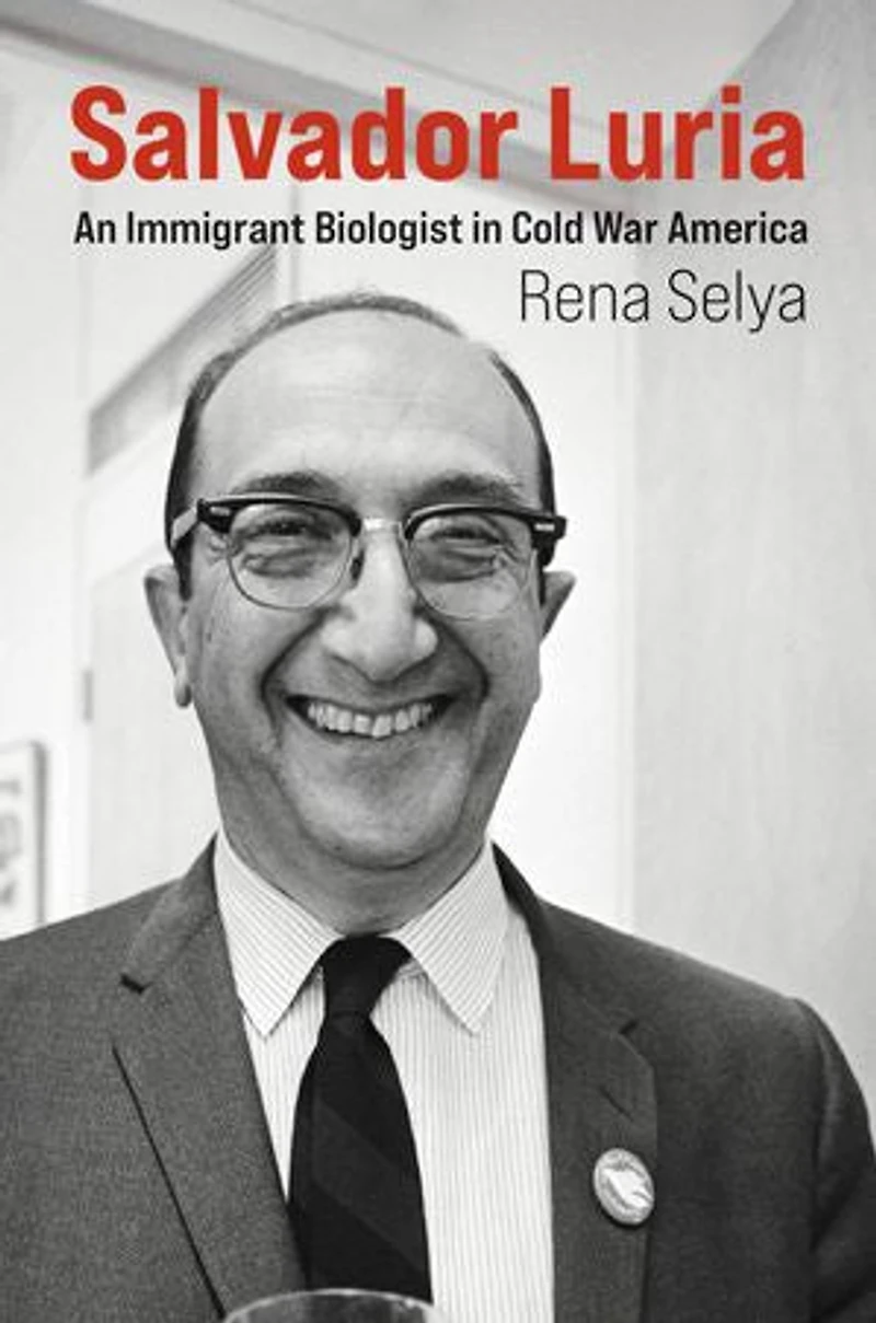 Salvador Luria: An Immigrant Biologist Cold War America