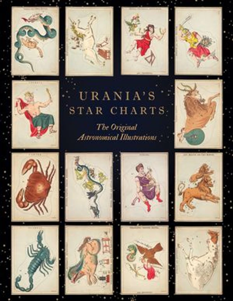 Urania's Star Charts: The Original Astronomical Illustrations