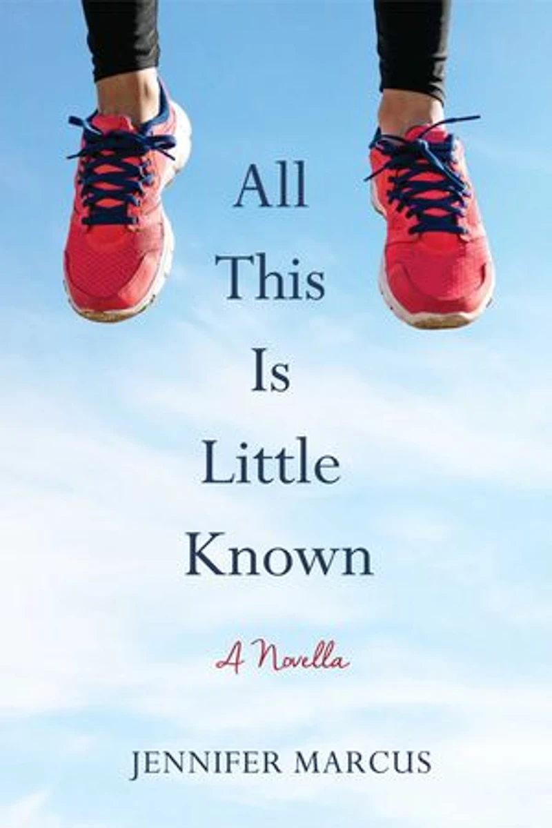 All This Is Little Known: A Novella